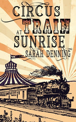 Book cover for Circus Train at Sunrise