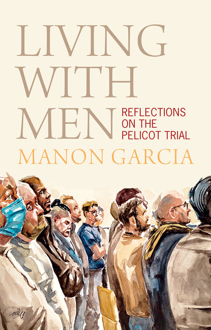 Book cover for Living with Men: Reflections on the Pelicot Trial
