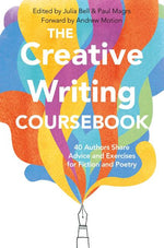 Book cover for Creative Writing Coursebook: Forty-Four Authors Share Advice and Exercises for Fiction and Poetry (Main Market)