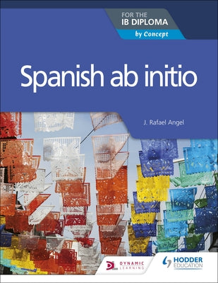 Book cover for Spanish AB Initio for the Ib Diploma: Hodder Education Group