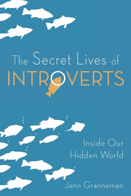 Book cover for Secret Lives of Introverts: Inside Our Hidden World