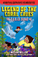Book cover for Legend of the Coral Caves: An Unofficial Graphic Novel for Minecrafters