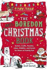 Book cover for Anti-Boredom Christmas Book: Games, Crafts, Puzzles, Jokes, Riddles, and Carols for Hours of Family Fun