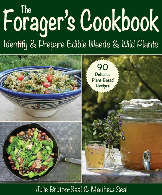 Book cover for Forager's Cookbook: Identify & Prepare Edible Weeds & Wild Plants