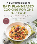 Book cover for Ultimate Guide to Easy Plant-Based Cooking for One (or Two): Nourishing Anti-Inflammatory Recipes