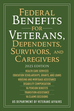 Book cover for Federal Benefits for Veterans, Dependents, Survivors, and Caregivers: 2025 Edition
