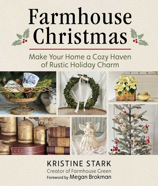 Book cover for Farmhouse Christmas: Make Your Home a Cozy Haven of Rustic Holiday Charm
