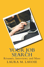 Book cover for Your Job Search: Resumes, Interviews, and More