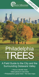 Book cover for Philadelphia Trees: A Field Guide to the City and the Surrounding Delaware Valley