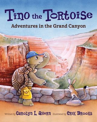 Book cover for Tino the Tortoise: Adventures in the Grand Canyon