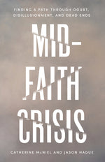 Book cover for Mid-Faith Crisis: Finding a Path Through Doubt, Disillusionment, and Dead Ends