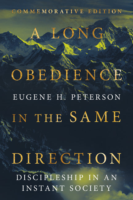 Book cover for Long Obedience in the Same Direction: Discipleship in an Instant Society (Special Edition, Commemorative)