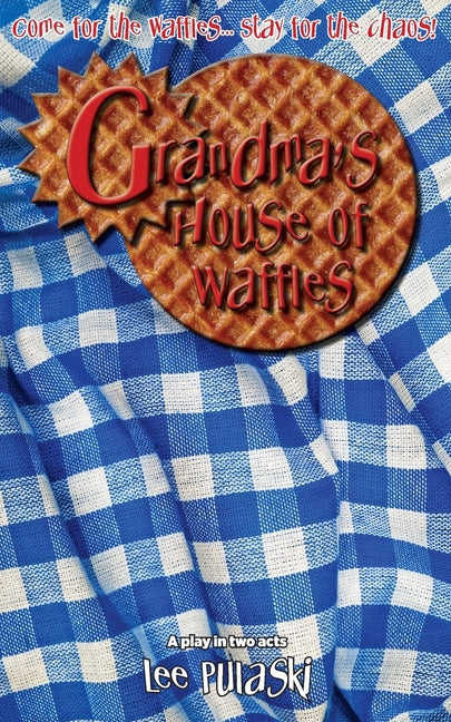 Book cover for Grandma's House of Waffles