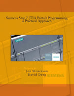 Book cover for Siemens Step 7 (TIA Portal) Programming, a Practical Approach