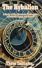 Book cover for The Kybalion: A Study of The Hermetic Philosophy of Ancient Egypt and Greece