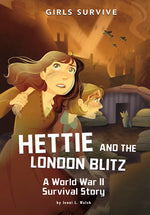 Book cover for Hettie and the London Blitz: A World War II Survival Story