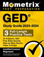 Book cover for GED Study Guide 2023-2024 All Subjects - 3 Full-Length Practice Tests, GED Prep Book Secrets, Step-By-Step Review Video Tutorials: [Certified Content