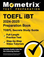 Book cover for TOEFL iBT 2024-2025 Preparation Book - TOEFL Secrets Study Guide, Full-Length Practice Test, Step-by-Step Video Tutorials: [Includes Audio Links for t
