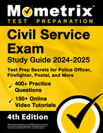 Book cover for Civil Service Exam Study Guide 2024-2025 - 400+ Practice Questions, 150+ Online Video Tutorials, Test Prep Secrets for Police Officer, Firefighter, Po