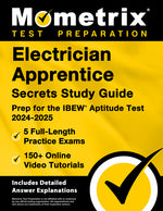 Book cover for Electrician Apprentice Secrets Study Guide - 5 Full-Length Practice Exams, 150+ Online Video Tutorials, Prep for the IBEW Aptitude Test 2024-2025: [In