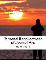 Book cover for Personal Recollections of Joan of Arc
