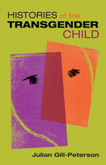 Book cover for Histories of the Transgender Child