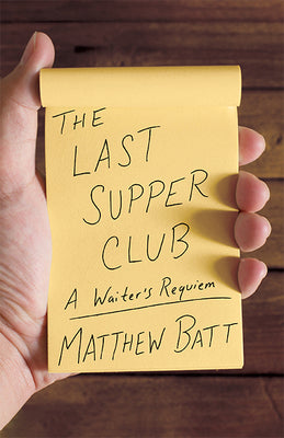 Book cover for The Last Supper Club: A Waiter's Requiem