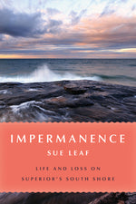 Book cover for Impermanence: Life and Loss on Superior's South Shore