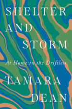 Book cover for Shelter and Storm: At Home in the Driftless