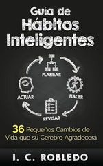 Book cover for Guía de Hábitos Inteligentes: 36 Pequeños Cambios de Vida que su Cerebro Agradecerá