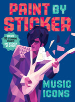 Book cover for Paint by Sticker: Music Icons: Re-Create 10 Classic Photographs One Sticker at a Time!