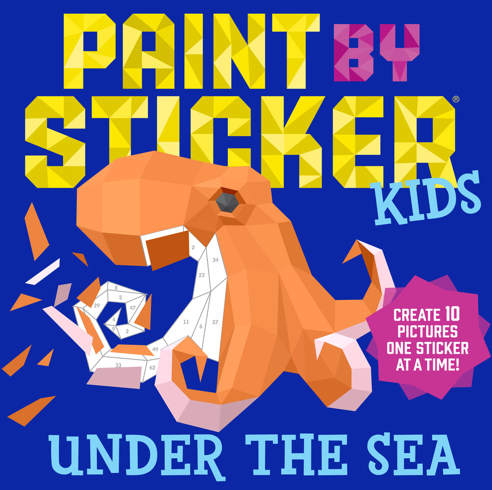 Book cover for Paint by Sticker Kids: Under the Sea: Create 10 Pictures One Sticker at a Time!