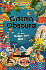 Book cover for Gastro Obscura: A Food Adventurer's Guide