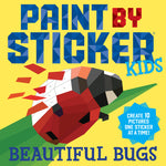Book cover for Paint by Sticker Kids: Beautiful Bugs: Create 10 Pictures One Sticker at a Time! (Kids Activity Book, Sticker Art, No Mess Activity, Keep Kids Busy)