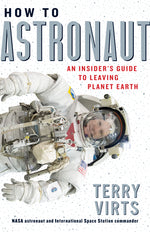 Book cover for How to Astronaut: An Insider's Guide to Leaving Planet Earth