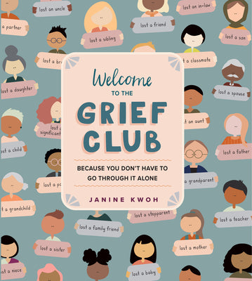 Book cover for Welcome to the Grief Club: Because You Don't Have to Go Through It Alone