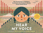 Book cover for Hear My Voice/Escucha Mi Voz: The Testimonies of Children Detained at the Southern Border of the United States