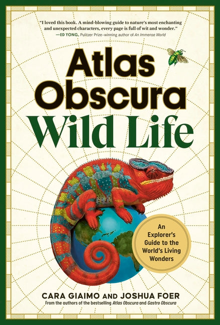 Book cover for Atlas Obscura: Wild Life: An Explorer's Guide to the World's Living Wonders