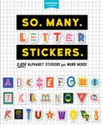 Book cover for So. Many. Letter Stickers.: 3,820 Alphabet Stickers for Word Nerds