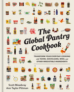 Book cover for The Global Pantry Cookbook: Transform Your Everyday Cooking with Tahini, Gochujang, Miso, and Other Irresistible Ingredients