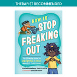 Book cover for How to Stop Freaking Out: The Ultimate Guide to Keeping Cool When Life Feels Chaotic