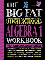 Book cover for The Big Fat High School Algebra 1 Workbook: 400+ Algebra 1 Practice Exercises