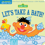 Book cover for Indestructibles: Sesame Street: Let's Take a Bath!: Chew Proof - Rip Proof - Nontoxic - 100% Washable (Book for Babies, Newborn Books, Safe to Chew)