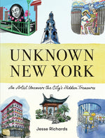 Book cover for Unknown New York: An Artist Uncovers the City's Hidden Treasures