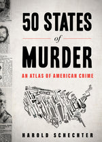 Book cover for 50 States of Murder: An Atlas of American Crime