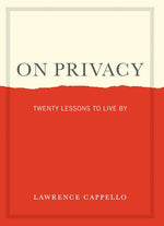 Book cover for On Privacy: Twenty Lessons to Live by