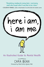 Book cover for Here I Am, I Am Me: An Illustrated Guide to Mental Health
