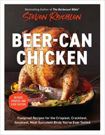 Book cover for Beer-Can Chicken: Foolproof Recipes for the Crispiest, Crackliest, Smokiest, Most Succulent Birds You've Ever Tasted (Revised)