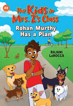 Book cover for Rohan Murthy Has a Plan (the Kids in Mrs. Z's Class #2)