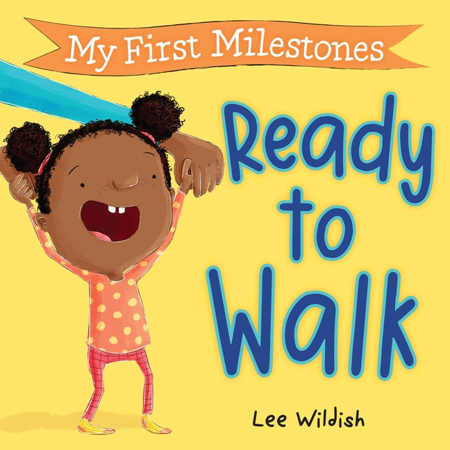 Book cover for My First Milestones: Ready to Walk